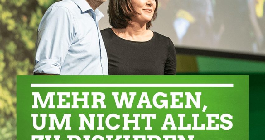 Baerbock Habeck Mehr wagen, um nicht alles zu verlieren!