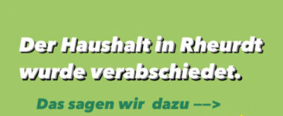 Der Haushalt in Rheurdt wurde beschlossen. Abgesetzter Text Der Haushalt in Rheurdt wurde beschlossen