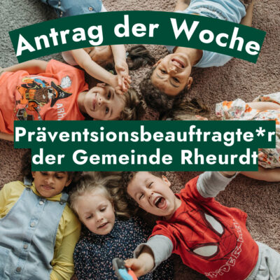 Antrag der Woche: Präventionsbeauftragte/r der Gemeinde Rheurdt