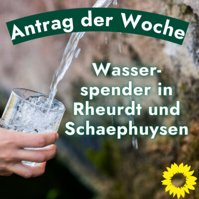 Antrag der Woche: Wasserspender in Rheurdt und Schaephuysen Antrag der Woche: Wasserspender in Rheurdt und Schaephuysen